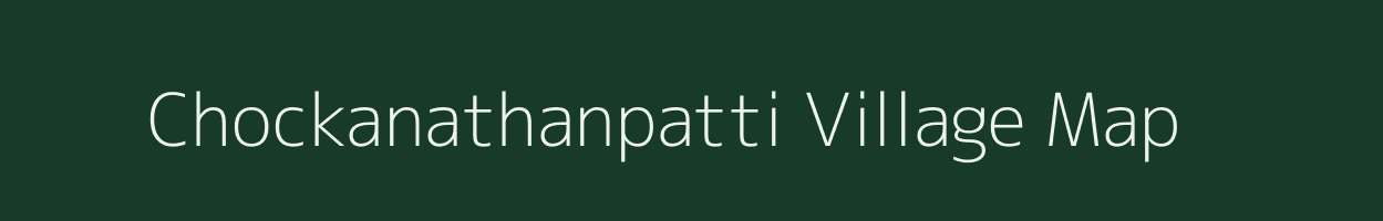 Chockanathanpatti village map in Tamil Nadu
