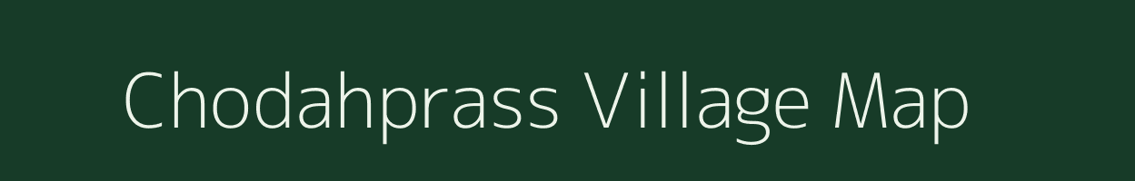 Chodahprass village map in Uttar Pradesh