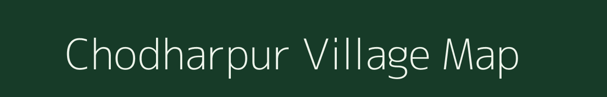 Chodharpur village map in Uttar Pradesh