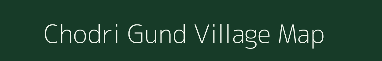 Chodri Gund village map in Jammu & Kashmir