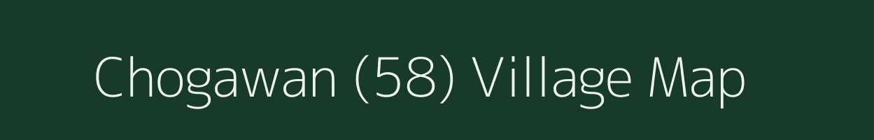 Chogawan (58) village map in Punjab