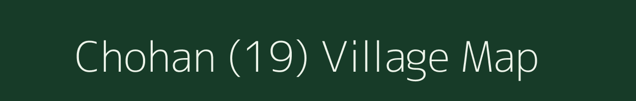 Chohan (19) village map in Himachal Pradesh