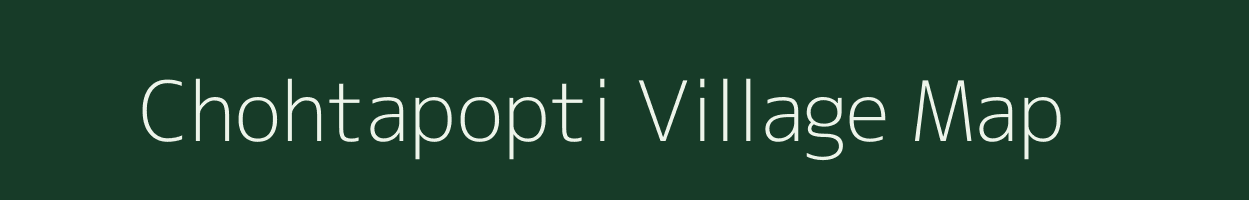 Chohtapopti village map in Madhya Pradesh