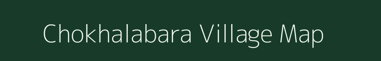 Chokhalabara village map in Rajasthan