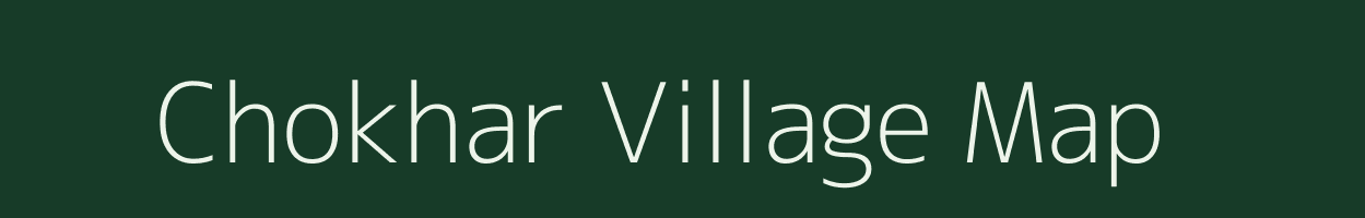 Chokhar village map in Uttar Pradesh