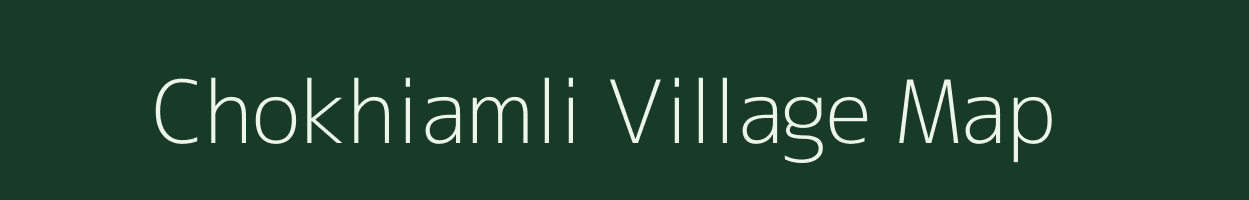 Chokhiamli village map in Gujarat