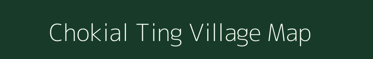 Chokial Ting village map in Assam