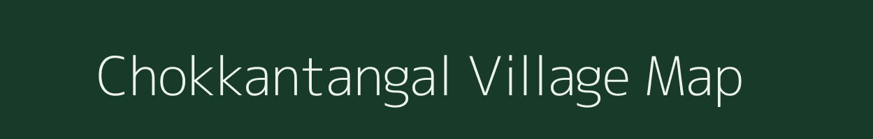 Chokkantangal village map in Tamil Nadu