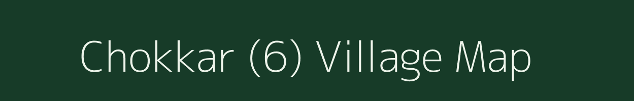 Chokkar (6) village map in Himachal Pradesh