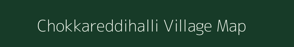 Chokkareddihalli village map in Karnataka