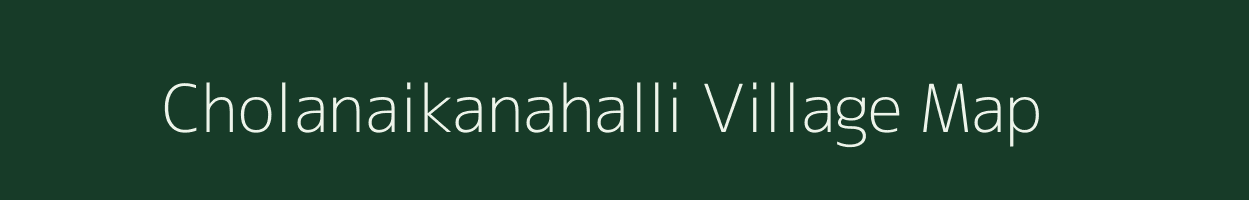 Cholanaikanahalli village map in Karnataka