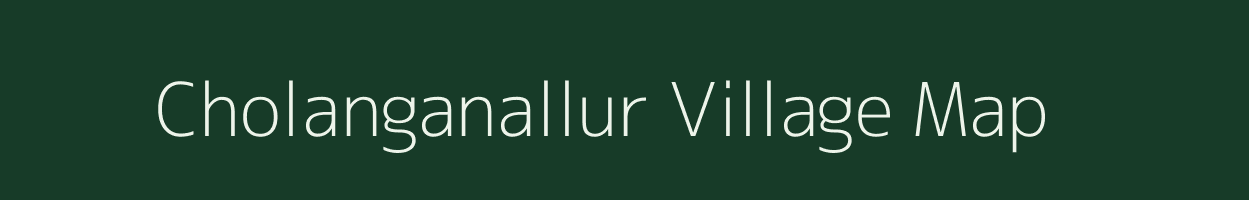 Cholanganallur village map in Tamil Nadu