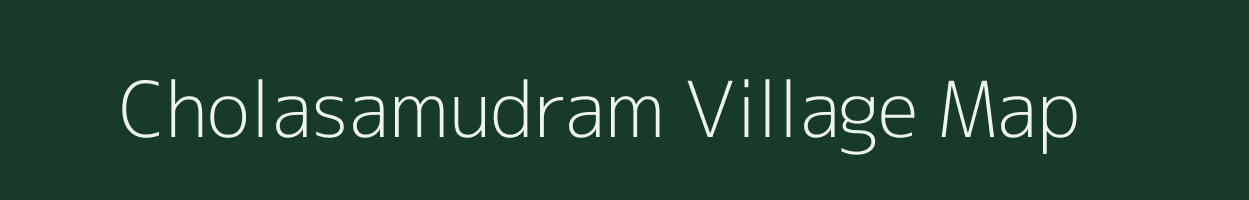 Cholasamudram village map in Andhra Pradesh