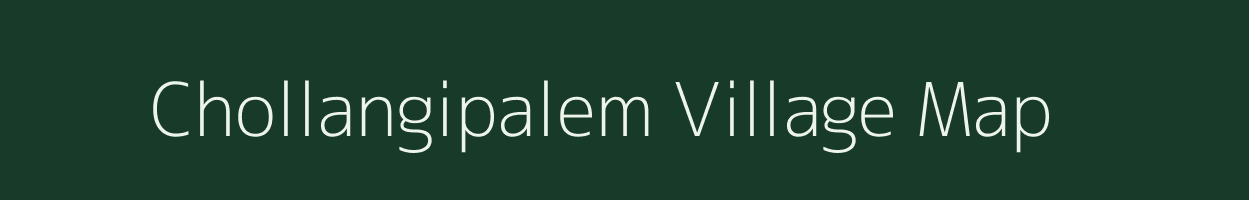 Chollangipalem village map in Andhra Pradesh