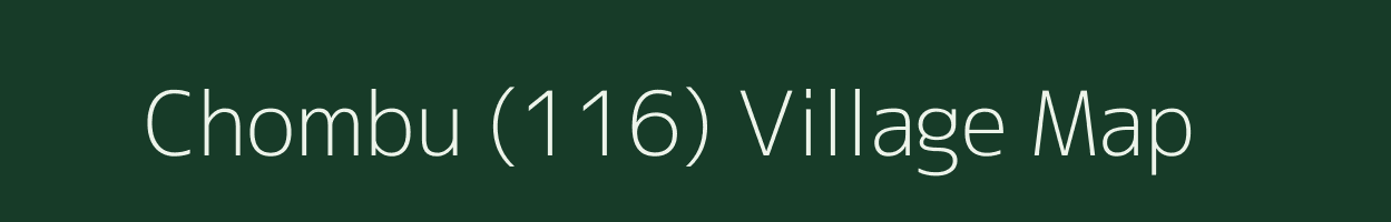 Chombu (116) village map in Himachal Pradesh