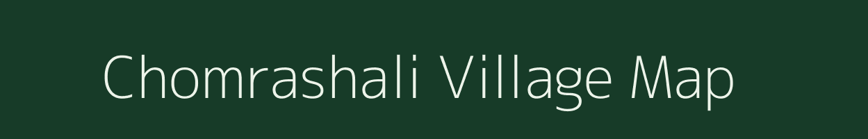 Chomrashali village map in Assam