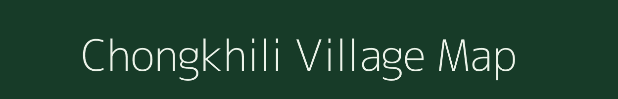 Chongkhili village map in Assam