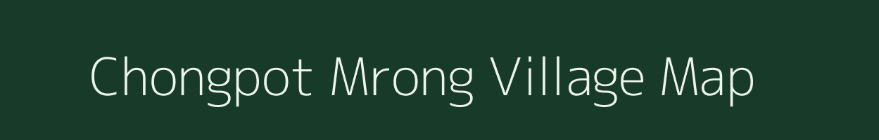 Chongpot Mrong village map in Meghalaya
