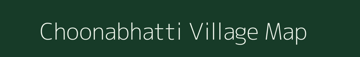 Choonabhatti village map in Madhya Pradesh