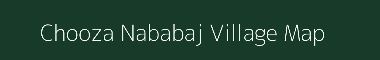 Chooza Nababaj village map in Uttar Pradesh