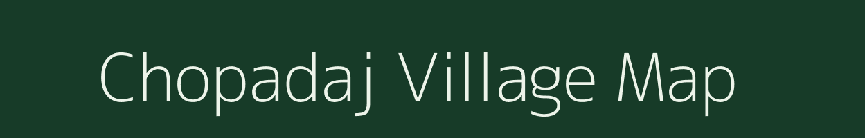 Chopadaj village map in Maharashtra