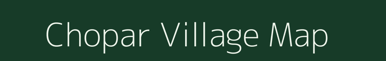 Chopar village map in Bihar