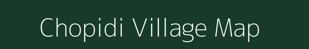 Chopidi village map in Andhra Pradesh