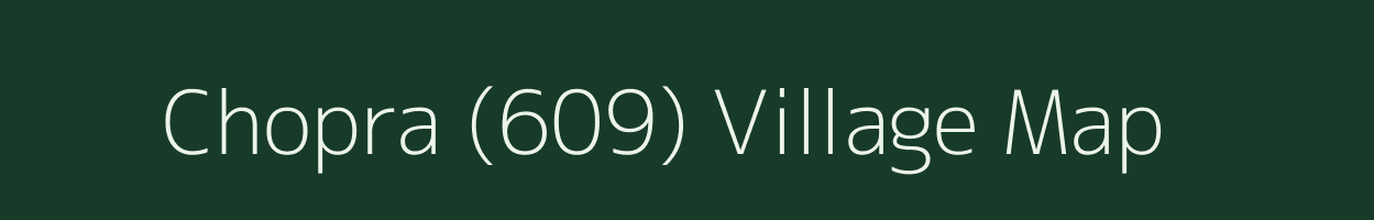 Chopra (609) village map in Punjab