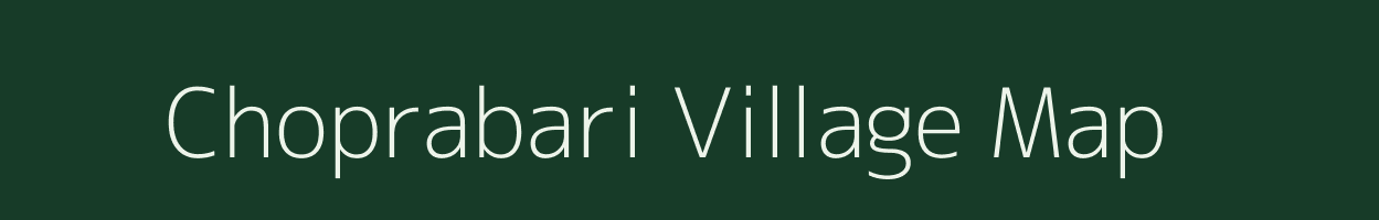 Choprabari village map in West Bengal