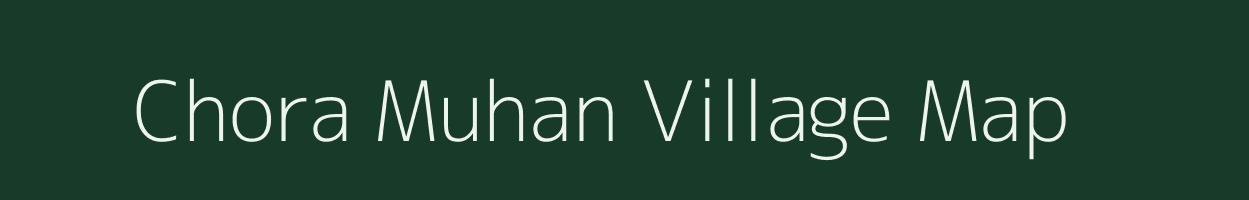 Chora Muhan village map in Odisha