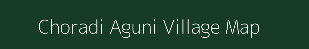 Choradi Aguni village map in Rajasthan