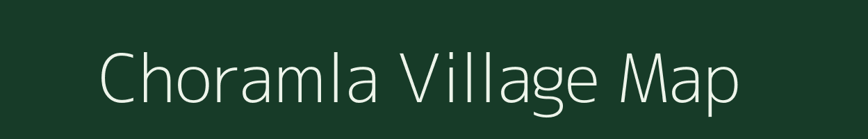 Choramla village map in Gujarat