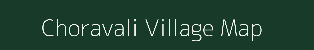 Choravali village map in Maharashtra