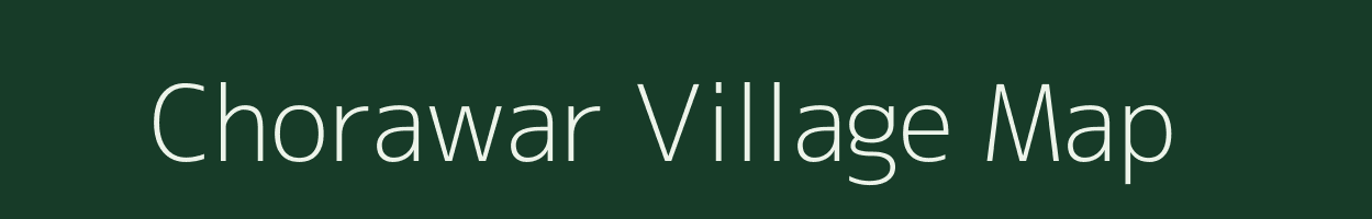 Chorawar village map in Madhya Pradesh