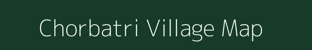 Chorbatri village map in Madhya Pradesh