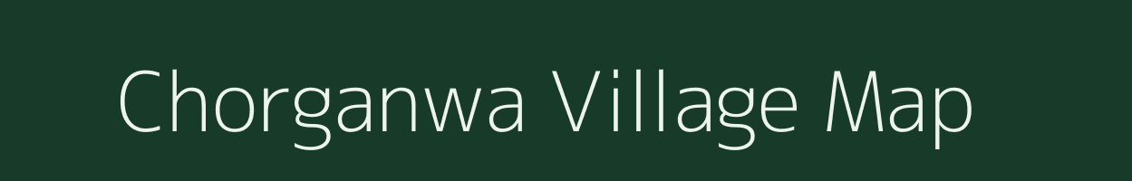 Chorganwa village map in Jharkhand