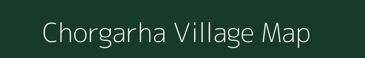 Chorgarha village map in Jharkhand