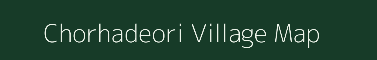 Chorhadeori village map in Chhattisgarh
