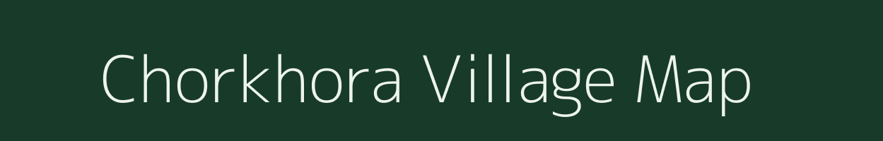 Chorkhora village map in Bihar