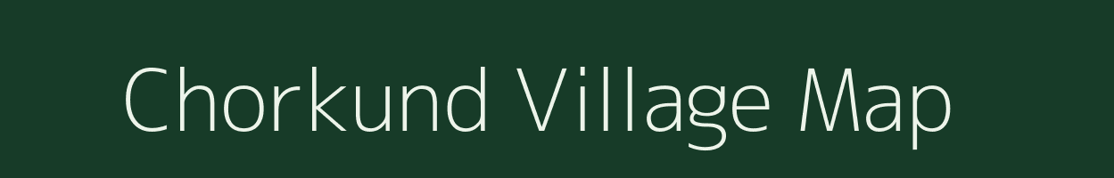 Chorkund village map in Maharashtra