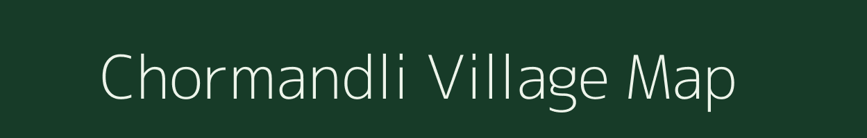 Chormandli village map in Madhya Pradesh