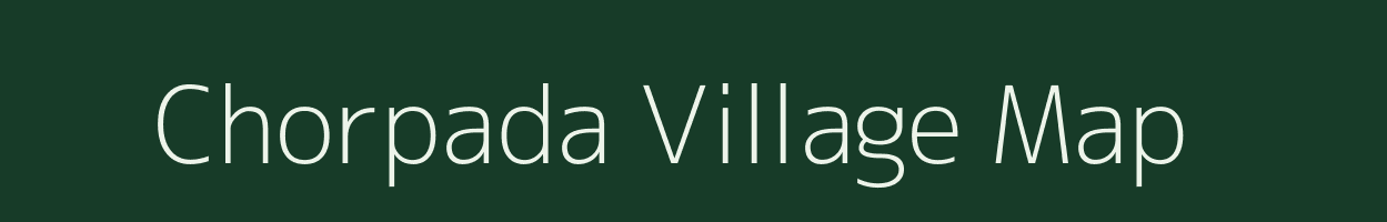 Chorpada village map in Odisha