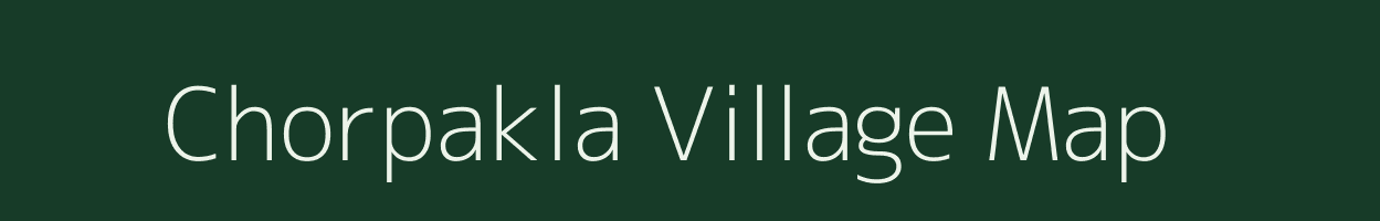 Chorpakla village map in Uttar Pradesh