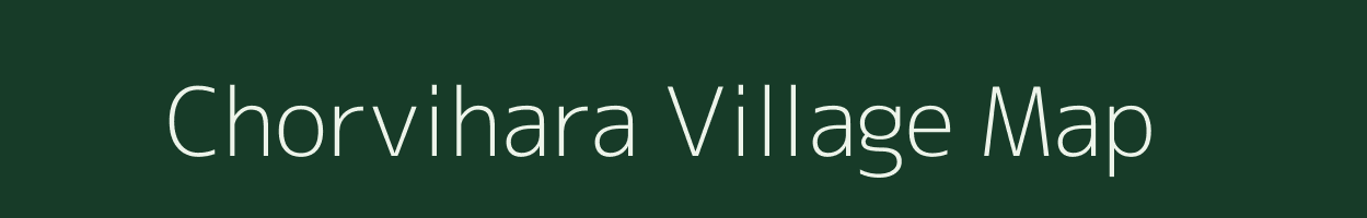 Chorvihara village map in Maharashtra