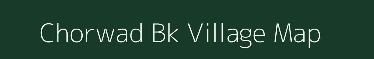 Chorwad Bk village map in Maharashtra