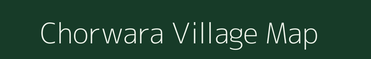 Chorwara village map in Rajasthan