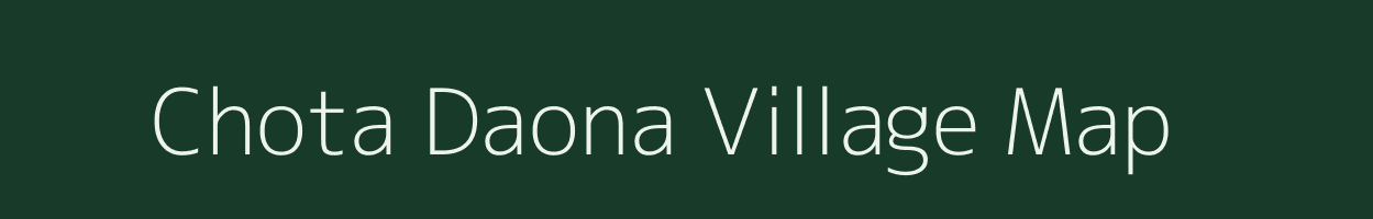 Chota Daona village map in Jharkhand