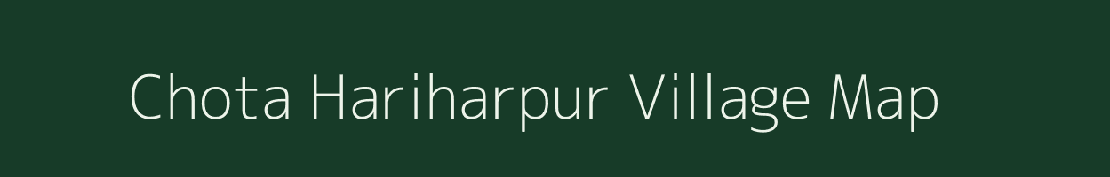 Chota Hariharpur village map in Jharkhand