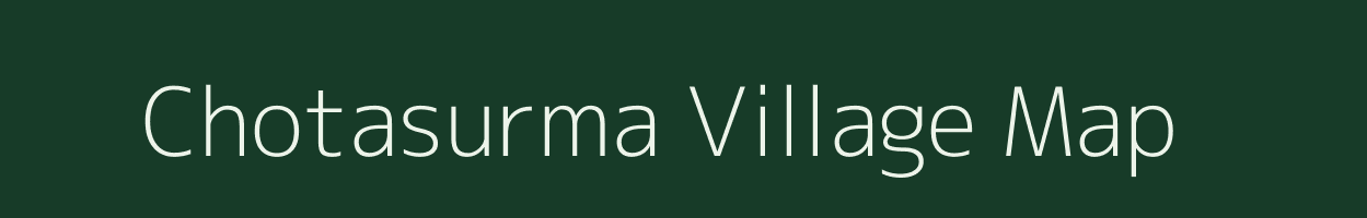 Chotasurma village map in Tripura