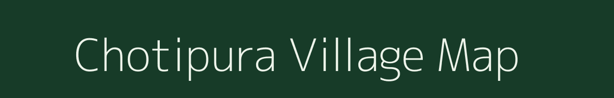 Chotipura village map in Uttar Pradesh